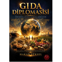 Gıda Diplomasisi - Hakan Yüksel Gıda Diplomasisi - Hakan Yüksel