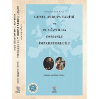 Genel Avrupa Tarihi ve 19. Yüzyılda Osmanlı İmparatorluğu - Umran Mustafa İşcan