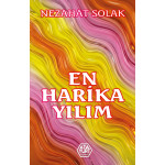 En Harika Yılım - Nezahat Solak