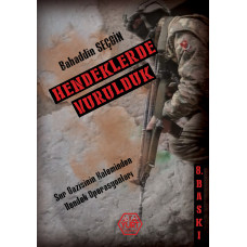 Hendeklerde Vurulduk - Bahaddin Seçgin   8. BASKI