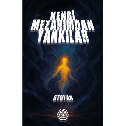 Kendi Mezarımdan Yankılar - Stoyan
