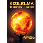 Kızılelma - Türk'ün Ülküsü - Namık Kemal Zeybek
