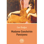 Madam Conche'nin Pansiyonu - Can Özoğuz