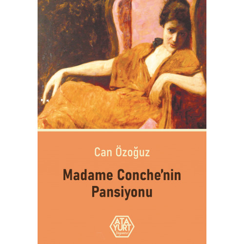 Madam Conche'nin Pansiyonu - Can Özoğuz