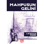 Mahpusun Gelini - Layıkhan Özder