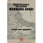 MİLLİ MÜCADELE YILLARINDA MARMARA ADASI - Dursun Emre Osmanoğlu