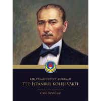 Bir Cumhuriyet Kurumu TED İstanbul Koleji Vakfı - Can Özoğuz