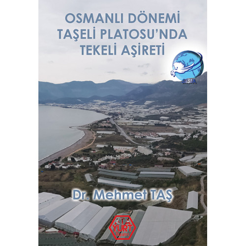 Osmanlı Dönemi Taşeli Platosu’nda Tekeli Aşireti - Dr. Mehmet Taş