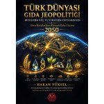 Türk Dünyası Gıda Jeopolitiği - Hakan Yüksel