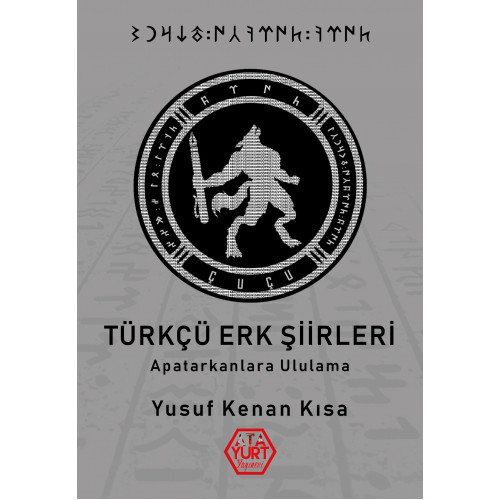 Türkçü Erk Şiirleri - Yusuf Kenan Kısa