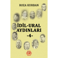 İdil-Ural Aydınları-4 - Roza Kurban