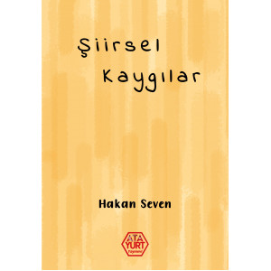Şiirsel Kaygılar - Hakan Seven