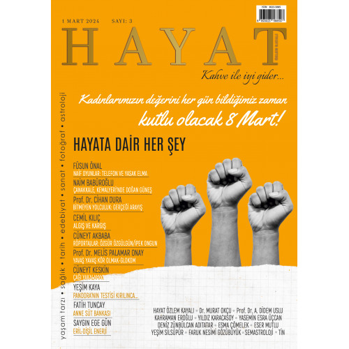 HAYAT Dergisi - Sayı:3 - Mart 2024 
